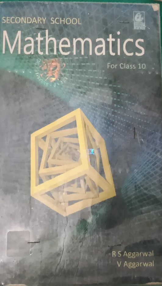 CLASS 10 MATHEMATICS BY R.S AGARWAL